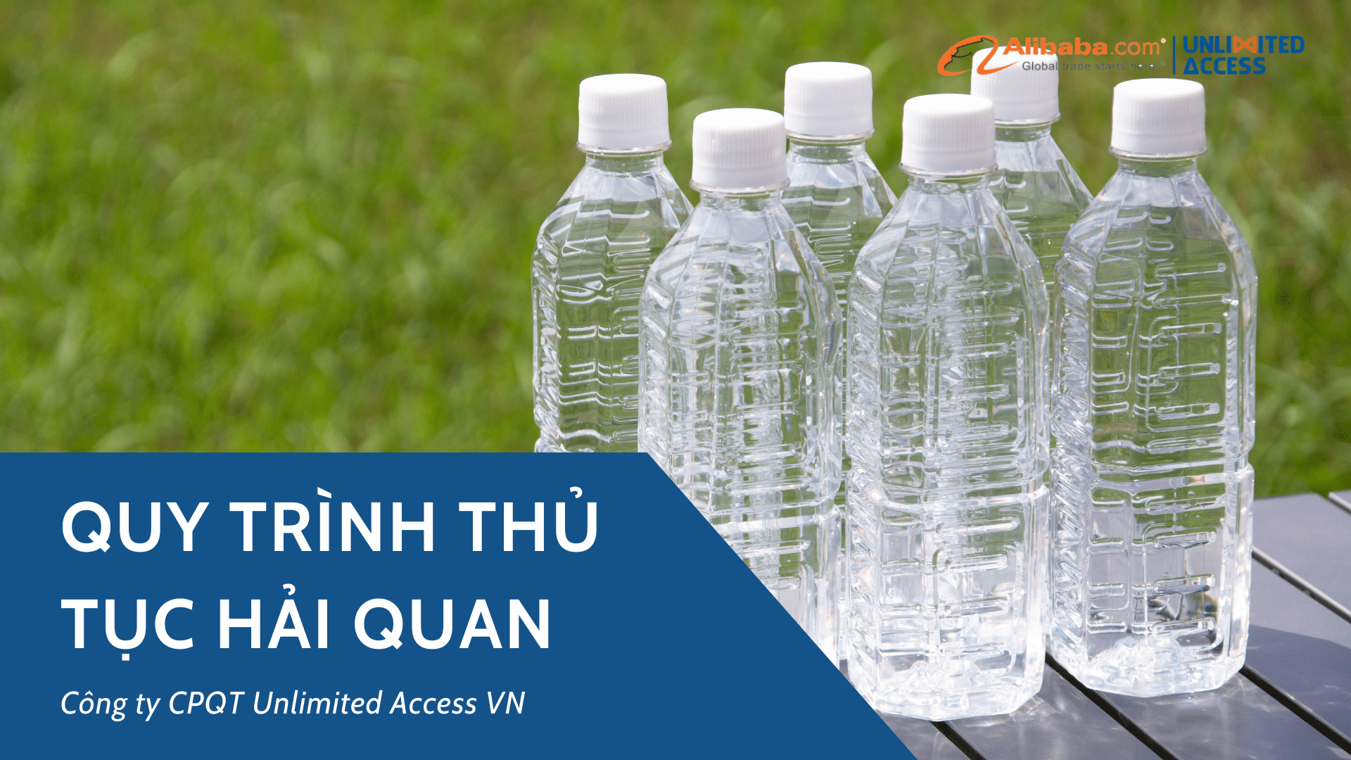 Quy trình thủ tục hải quan nhập khẩu chai nhựa