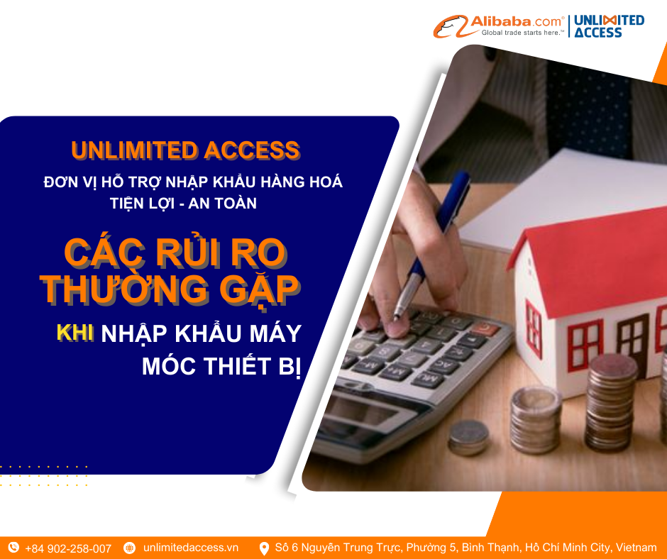 Các rủi ro thường gặp khi nhập khẩu máy móc, thiết bị