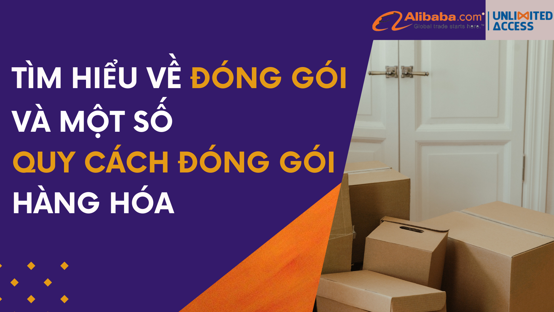 Tìm hiểu về đóng gói, và một số quy cách đóng gói hàng hóa