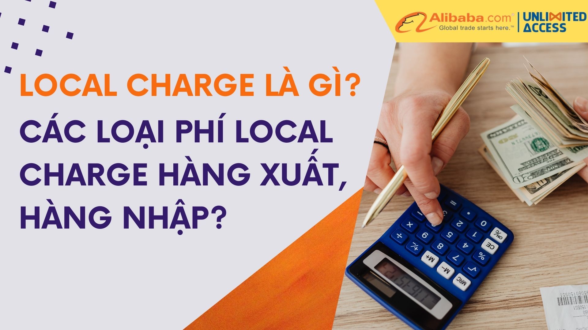 CÁC LOẠI PHÍ LOCAL CHARGE HÀNG XUẤT, HÀNG NHẬP?