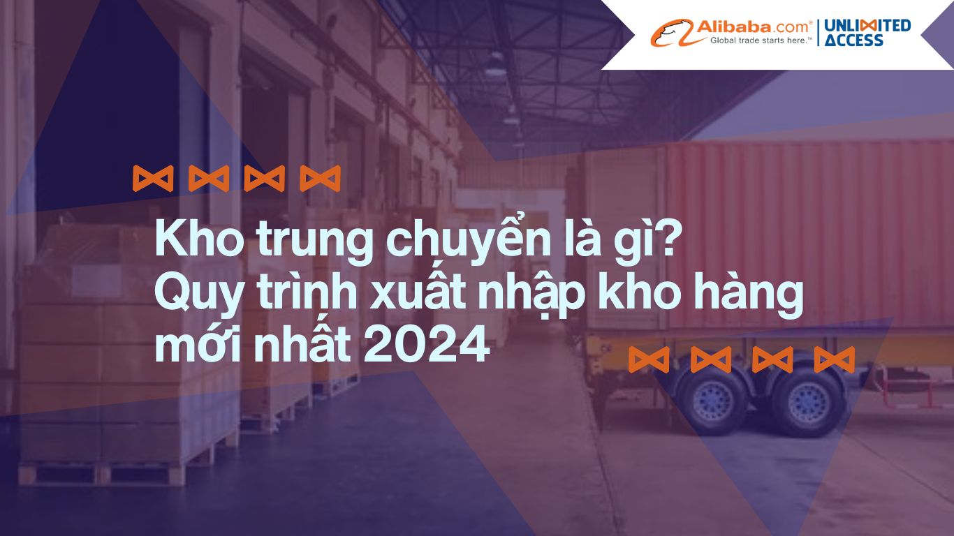 Kho trung chuyển là gì? Quy trình xuất nhập kho hàng