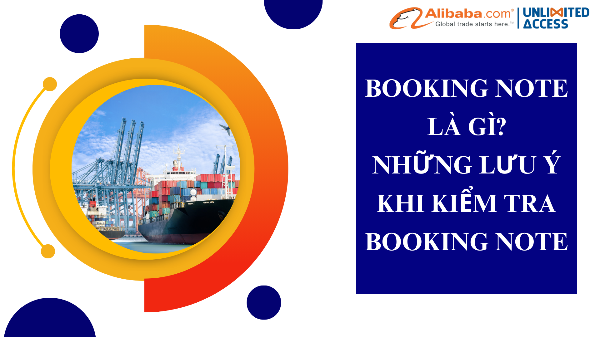 Booking Note là gì? Những lưu ý khi kiểm tra Booking Note